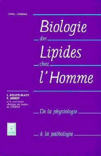 Couverture du livre « Biologie des lipides chez l'homme - de la physiologie a la pathologie » de Douste-Blazy Louis aux éditions Tec Et Doc