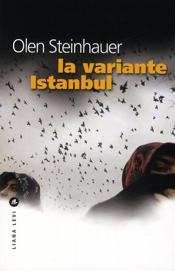 Couverture du livre « La variante istanbul » de Olen Steinhauer aux éditions Liana Levi