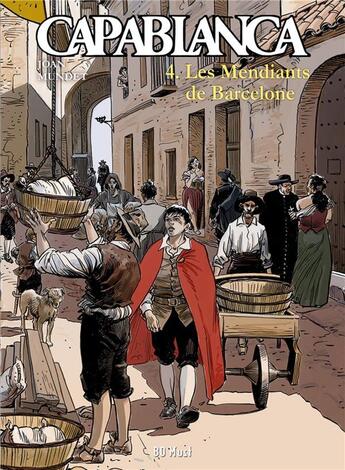 Couverture du livre « Capablanca Tome 4 : les mendiants de Barcelone » de Joan Mundet aux éditions Bd Must