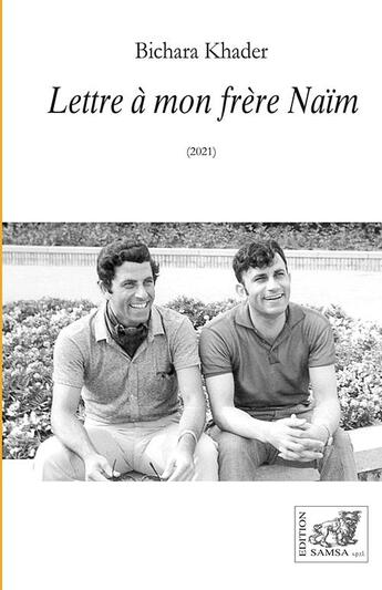 Couverture du livre « Lettre à mon frère Naïm » de Khader Bichara aux éditions Samsa