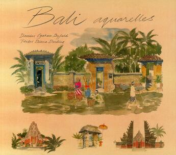 Couverture du livre « Bali ; aquarelles » de Byfield/Darling aux éditions Pacifique