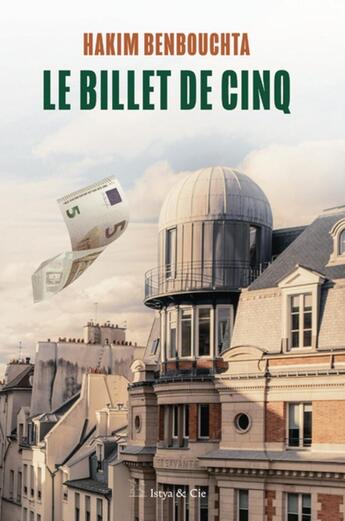 Couverture du livre « Le billet de cinq » de Hakim Benbouchta aux éditions Istya & Cie Editions