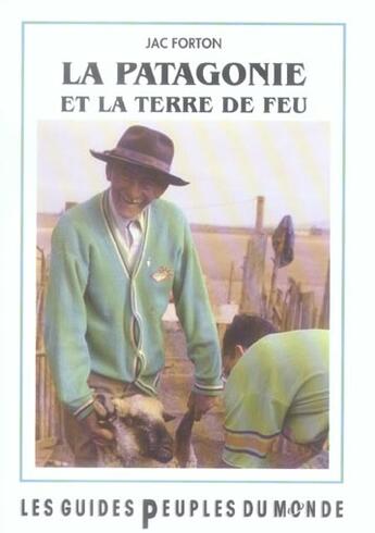 Couverture du livre « Guide de la Patagonie et de la terre de feu (2e édition) (2e édition) » de Jac Forton aux éditions Adret