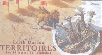 Couverture du livre « Territoires - les 26 lettres de l'alphabet » de Dufaux Edith aux éditions L'inventaire