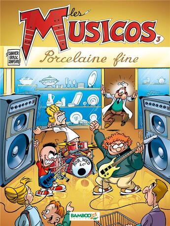 Couverture du livre « Les musicos Tome 3 ; porcelaine fine » de Janvier et Jenfevre aux éditions Bamboo