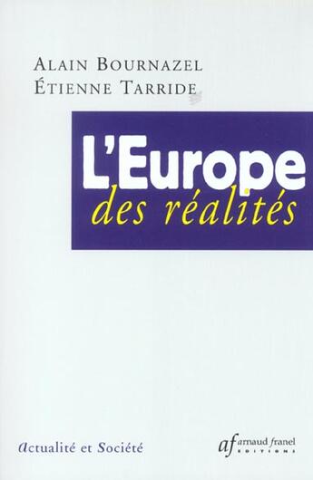 Couverture du livre « L'europe des realites » de Alain Bournazel aux éditions Sefi