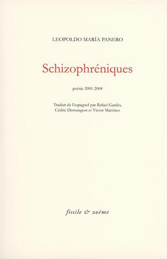 Couverture du livre « Schizophreniques - poesie 2001-2004 » de Panero L M. aux éditions Zoeme