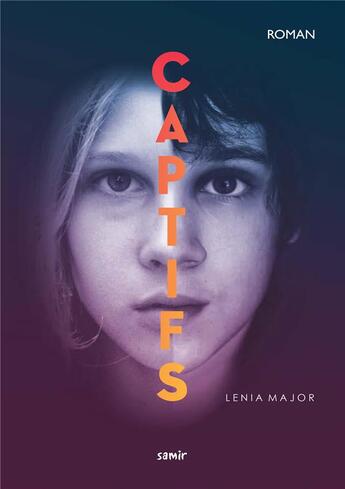 Couverture du livre « Captifs » de Lenia Major aux éditions Samir