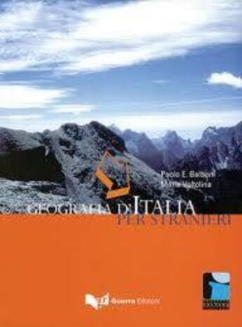 Couverture du livre « Geografia d'Italia per stranieri » de Paolo E. Balboni et Maria Voltolina aux éditions Guerra