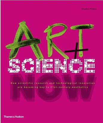 Couverture du livre « Art + science now (hardback) » de Stephen Wilson aux éditions Thames & Hudson