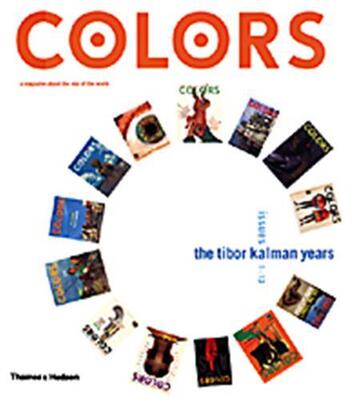 Couverture du livre « Colors tibor kalman's issues 1-13 » de Kalman / Peltason aux éditions Thames & Hudson