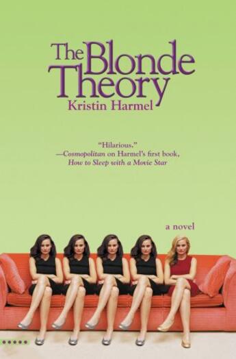 Couverture du livre « The Blonde Theory » de Kristin Harmel aux éditions Grand Central Publishing