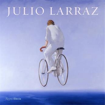 Couverture du livre « Julio Larraz » de Ebony David aux éditions Rizzoli