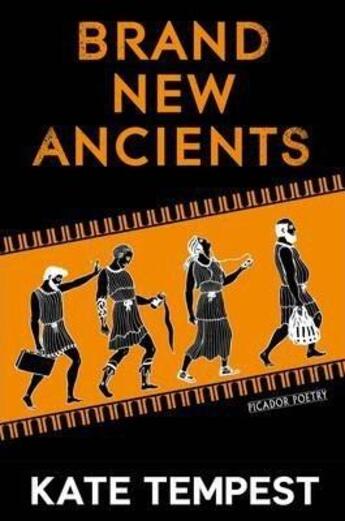 Couverture du livre « BRAND NEW ANCIENTS » de Kate Tempest aux éditions Picador Uk