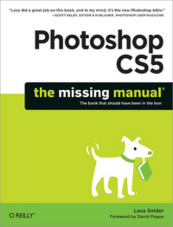 Couverture du livre « Photoshop CS5 ; the missing manual » de Lesa Snider aux éditions O'reilly Media