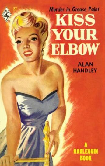 Couverture du livre « Kiss Your Elbow (Mills & Boon M&B) (Vintage Collection - Book 3) » de Handley Alan aux éditions Mills & Boon Series