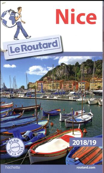 Couverture du livre « Guide du Routard ; Nice (édition 2018/2019) » de Collectif Hachette aux éditions Hachette Tourisme