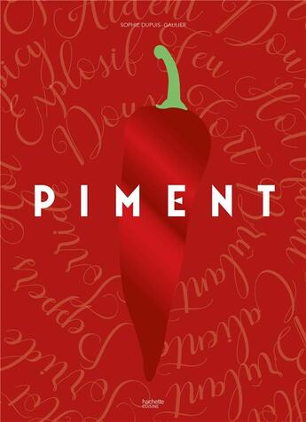 Couverture du livre « Piment » de Sophie Dupuis-Gaulier aux éditions Hachette Pratique