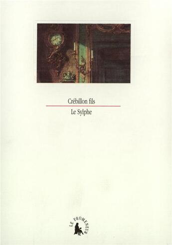 Couverture du livre « Le sylphe » de Crebillon Fils aux éditions Gallimard