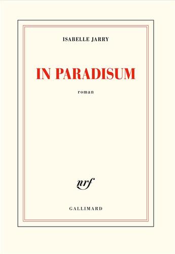 Couverture du livre « In paradisum » de Isabelle Jarry aux éditions Gallimard