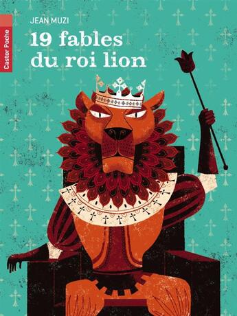 Couverture du livre « 19 fables du roi lion » de Jean Muzi aux éditions Pere Castor