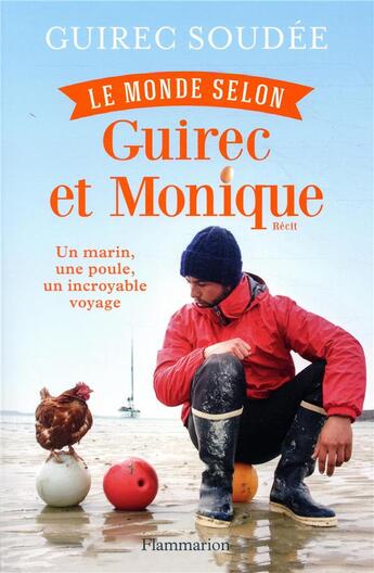 Couverture du livre « Le monde selon Guirec et Monique » de Guirec Soudee et Dominique De Bure aux éditions Flammarion