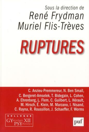 Couverture du livre « Ruptures » de Rene Frydman aux éditions Puf