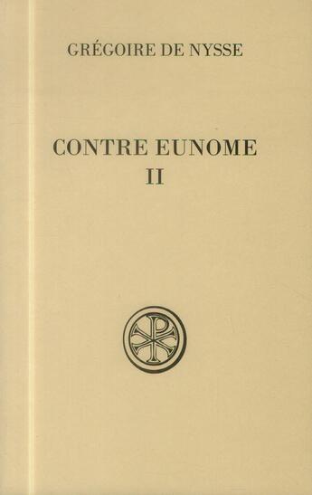 Couverture du livre « Contre Eunome Tome 2 » de Gregoire De Nys aux éditions Cerf