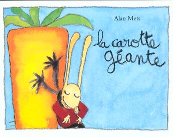 Couverture du livre « La carotte géante » de Mets Alan aux éditions Ecole Des Loisirs