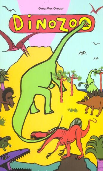 Couverture du livre « Dinozoo » de Greg Mac Gregor aux éditions Ecole Des Loisirs