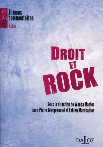 Couverture du livre « Droit et rock » de Wanda Mastor aux éditions Dalloz