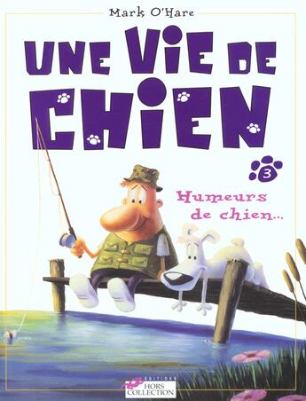 Couverture du livre « Une vie de chien t.3 » de Mark O'Hare aux éditions Hors Collection