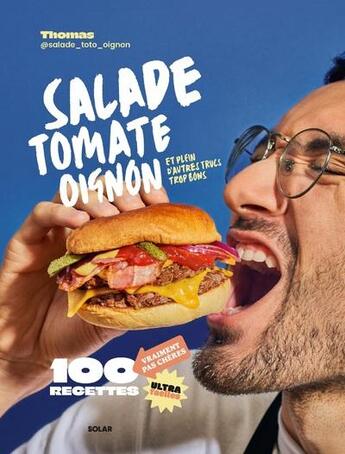 Couverture du livre « Salade, Tomate, Oignon » de Thomas @Salade_Toto_Oignon aux éditions Solar