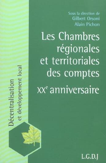 Couverture du livre « Les chambres regionales et territoriales des comptes : xxe anniversaire - sous la dir. de gilbert or » de  aux éditions Lgdj