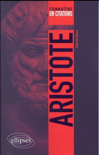 Couverture du livre « Aristote » de Bassu Sebastien aux éditions Ellipses