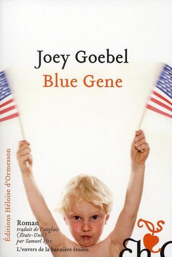 Couverture du livre « Blue gene » de Joey Goebel aux éditions Heloise D'ormesson