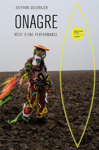 Couverture du livre « Onagre : récit d'une performance » de Stephan Goldrajch aux éditions Bord De L'eau