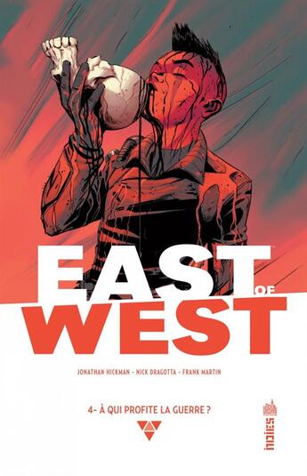 Couverture du livre « East of west Tome 4 : à qui profite la guerre ? » de Nick Dragotta et Jonathan Hickman aux éditions Urban Comics