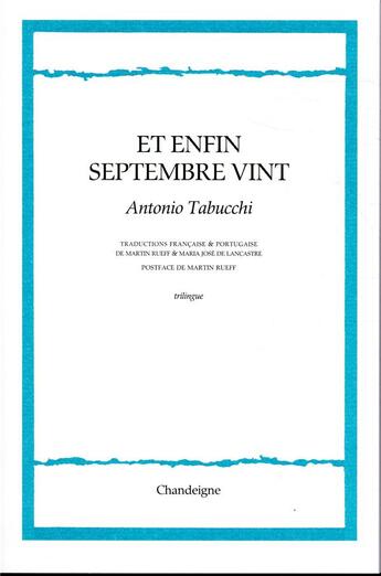 Couverture du livre « Et enfin septembre arriva » de Antonio Tabucchi aux éditions Editions Chandeigne&lima