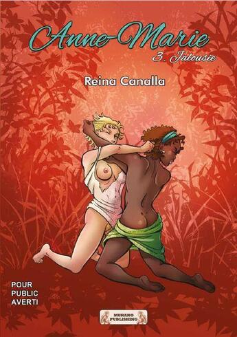 Couverture du livre « Anne-Marie ; épisode 3 » de Reina Canalla aux éditions Murano Publishing