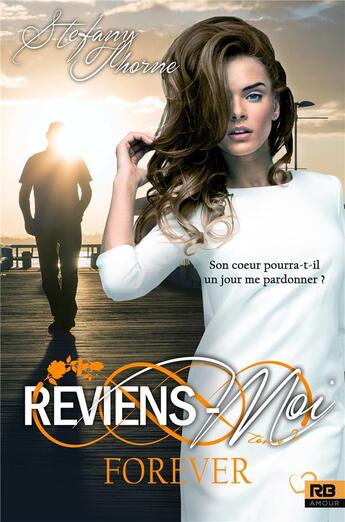 Couverture du livre « Forever : reviens-moi » de Stefany Thorne aux éditions Mxm Bookmark