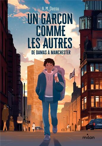 Couverture du livre « Un garçon comme les autres : De Damas à Manchester » de Oriol Vidal et A. M. Dassu aux éditions Milan