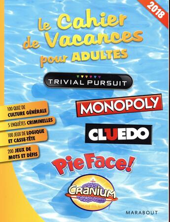 Couverture du livre « Le cahier de vacances pour adultes ; multi jeux (édition 2018) » de  aux éditions Marabout