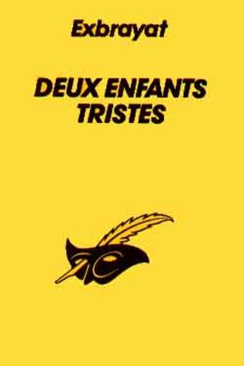 Couverture du livre « Deux enfants tristes » de Exbrayat-C aux éditions Editions Du Masque