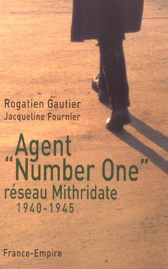 Couverture du livre « Agent number one » de Gautier Rogatien aux éditions France-empire