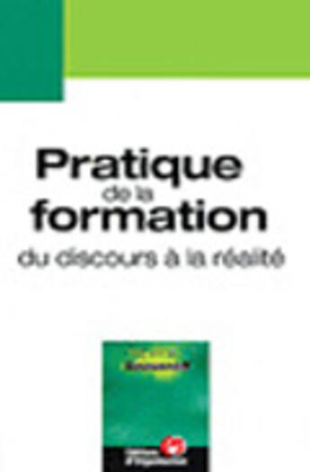 Couverture du livre « Pratique De La Formation ; Du Discours A La Realite » de C Bezsonoff aux éditions Organisation