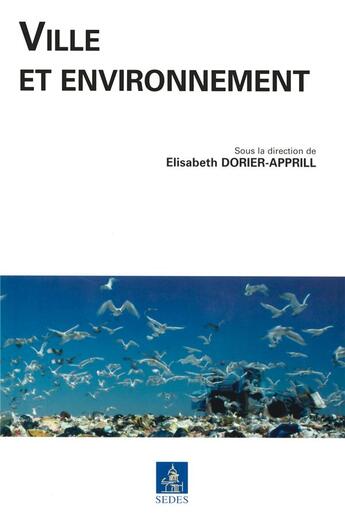 Couverture du livre « Ville et environnement » de Dorier-Apprill E. aux éditions Cdu Sedes