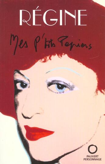 Couverture du livre « Mes P'Tits Papiers » de Regine aux éditions Pauvert