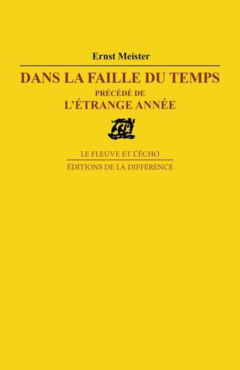 Couverture du livre « Dans la faille du temps » de Ernst Meister aux éditions La Difference