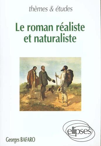 Couverture du livre « Roman realiste et naturaliste (le) » de Georges Bafaro aux éditions Ellipses